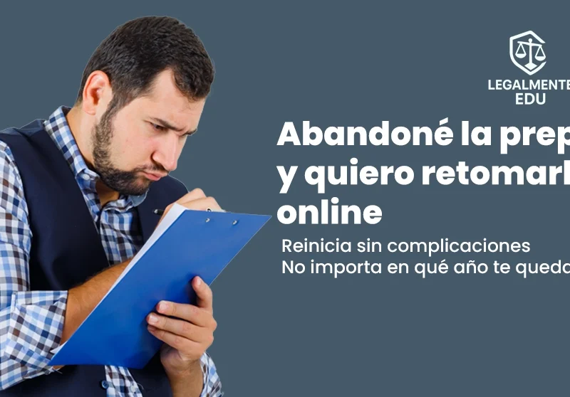 Abandoné la prepa y quiero retomarla online